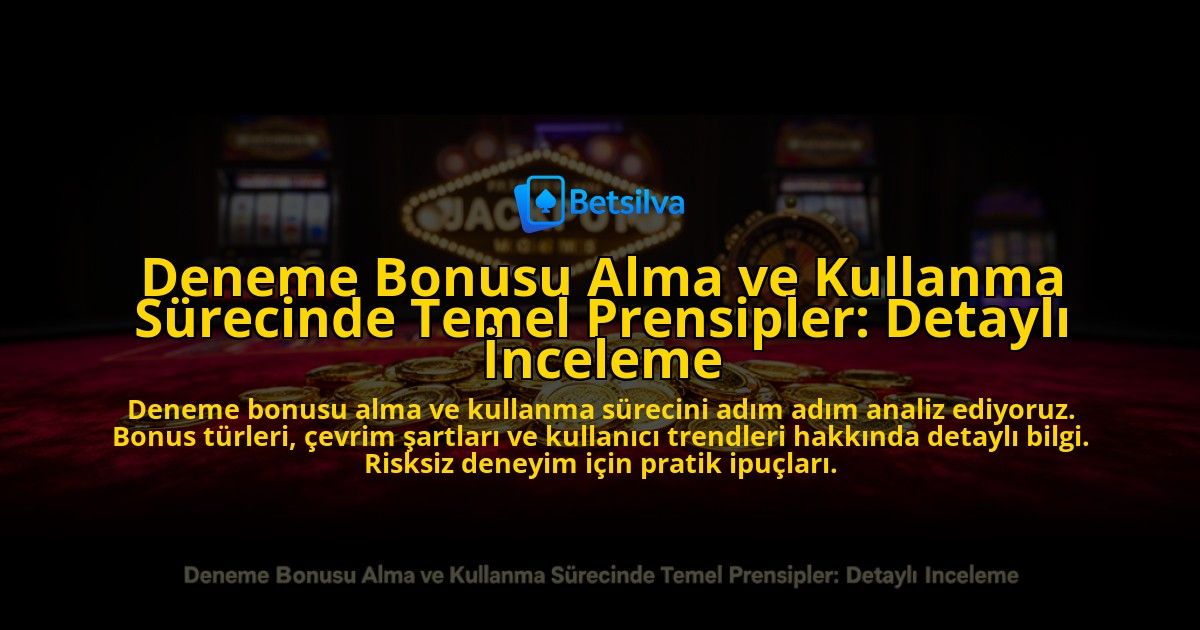 Deneme-Bonusu-Alma-ve-Kullanma-Surecinde-Temel-Prensipler-Detayli-Inceleme-overlay-1776699281.jpg